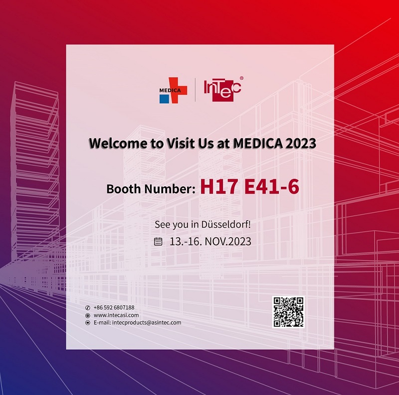 Welcome To Visit InTec PRODUCTS At MEDICA 2023! Booth No. Hall 17 E41-6