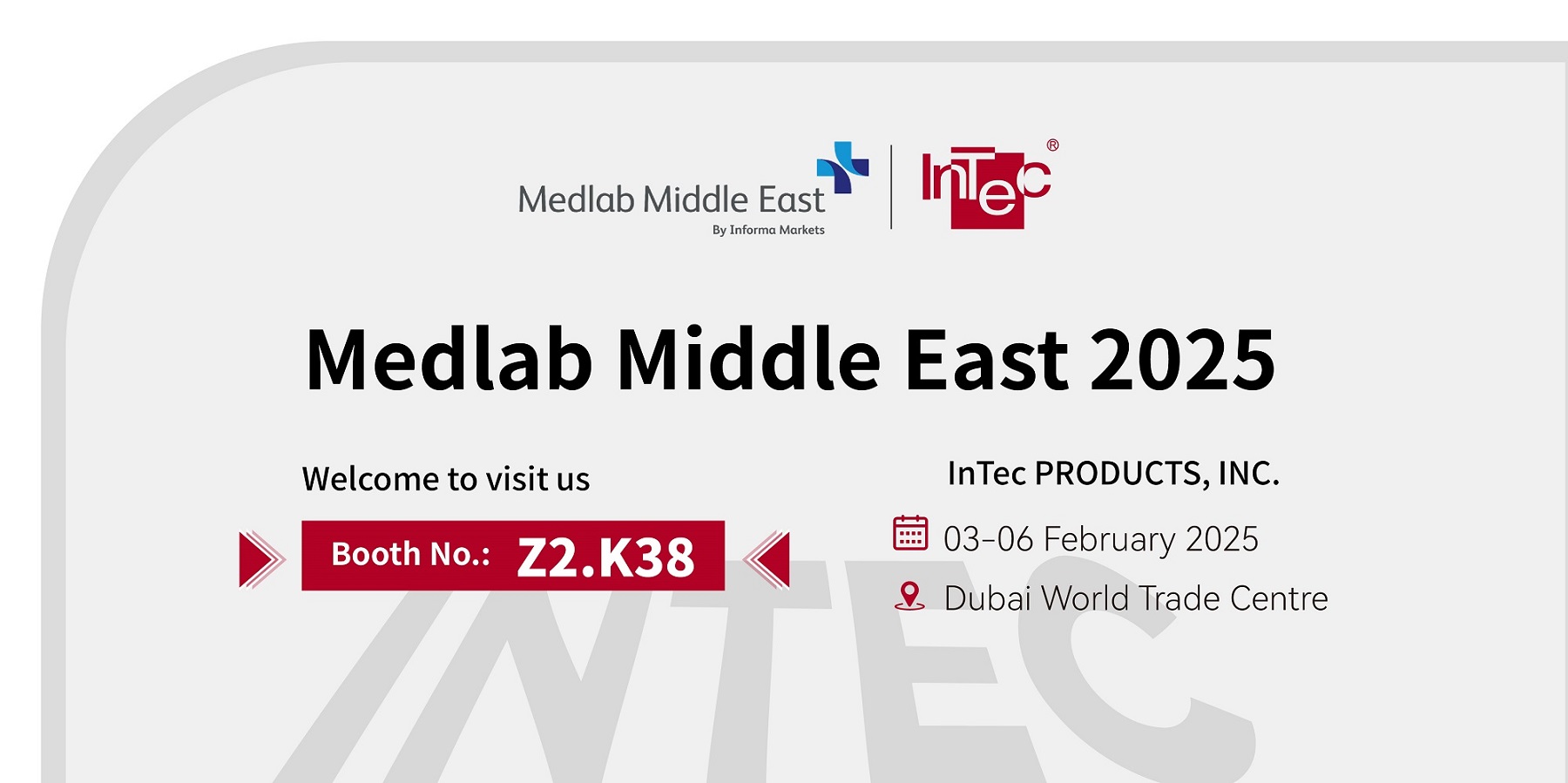  InTec PRODUCTS invites you to visit us at Medlab 2025 at booth Z2.K38
